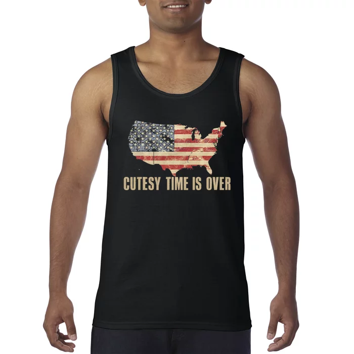 Cutesy Time Is Over American Flag Patriotic Conservative Tank Top