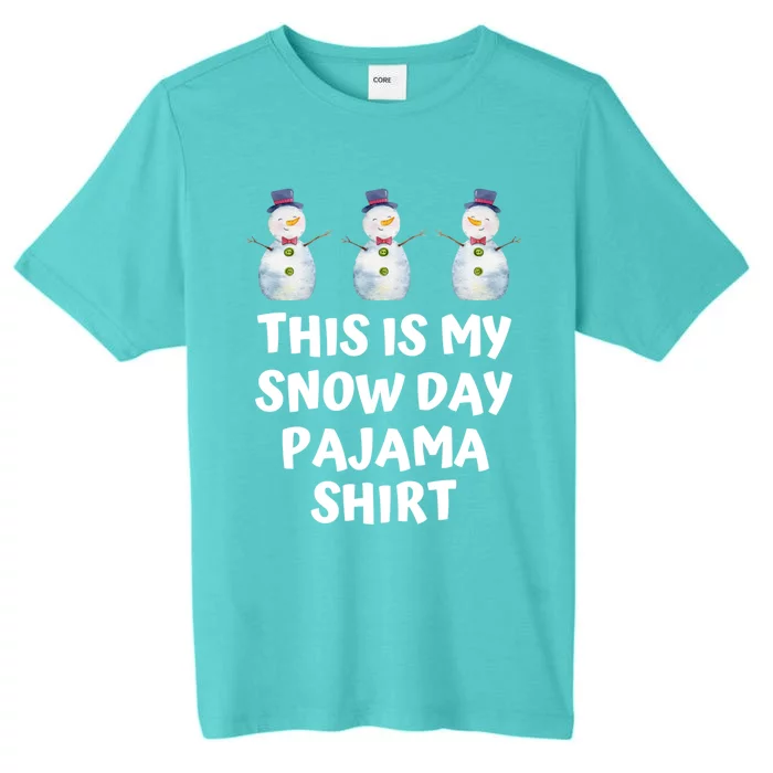 Christmas This Is My Snow Day Pajama Cute Gift ChromaSoft Performance T-Shirt