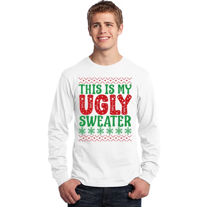 Cool This Is My Ugly Christmas Sweater Long Sleeve Shirt