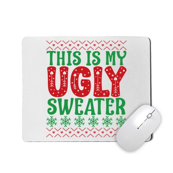 Cool This Is My Ugly Christmas Sweater Mousepad