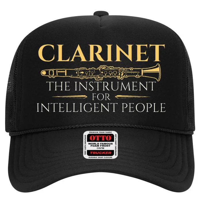 Clarinet The Instrument For Intelligent People  Clarinetist High Crown Mesh Trucker Hat