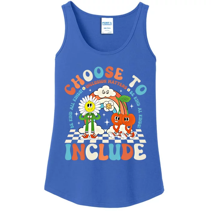 Choose To Include Be Kind To All Kinds Inclusion Matters Funny Gift Ladies Essential Tank