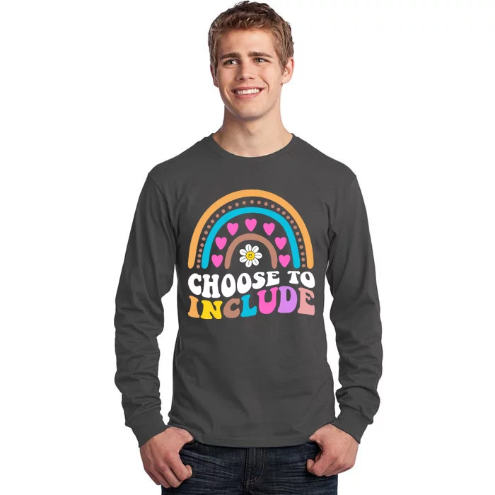 Choose To Include Colorful Rainbow Tall Long Sleeve T-Shirt