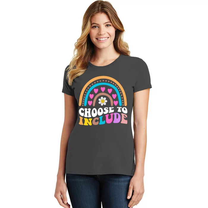 Choose To Include Colorful Rainbow Women's T-Shirt