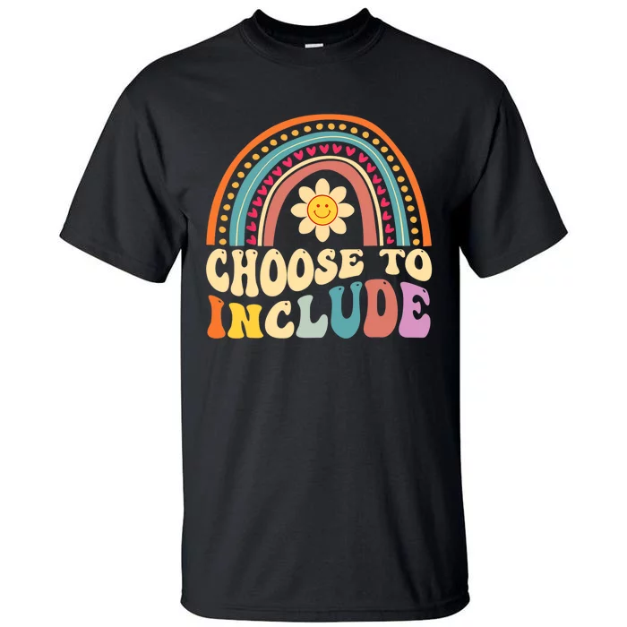 Choose To Include For Autism Teacher Special Education SPED Tall T-Shirt