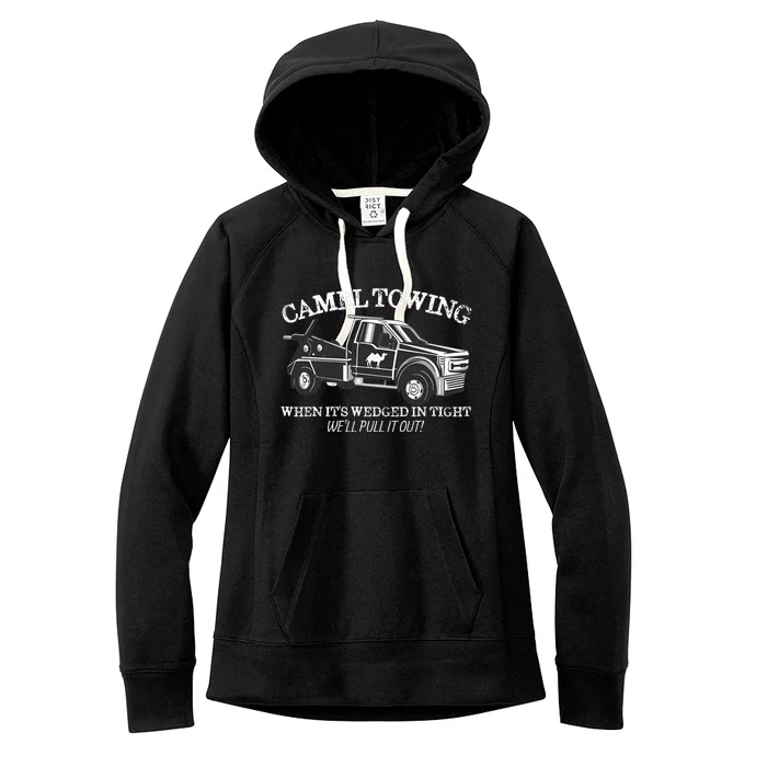 Camel Towing Inappropriate Humor Adult Humor Camel Towing Women's Fleece Hoodie