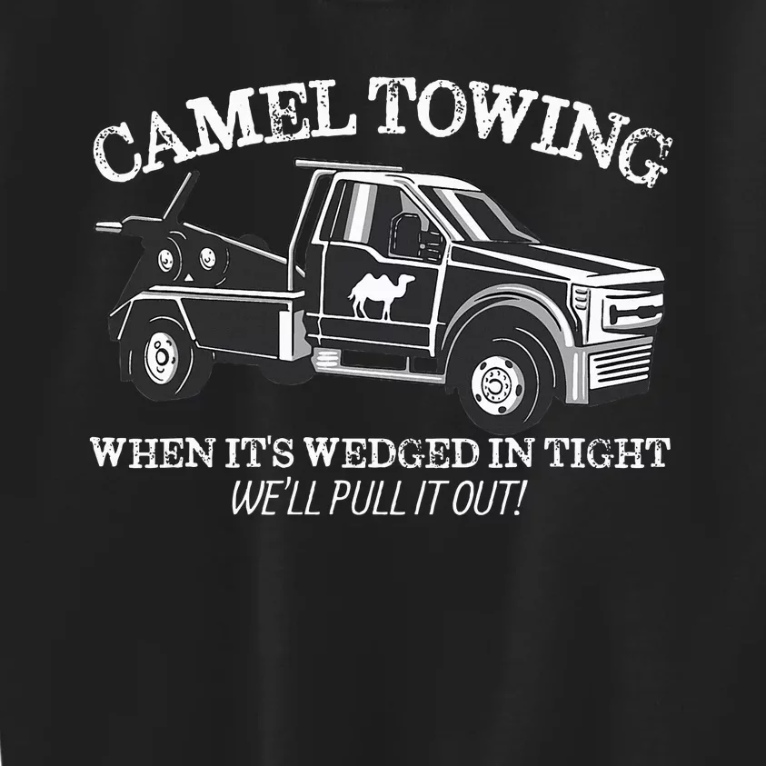 Camel Towing Inappropriate Humor Adult Humor Camel Towing Kids Sweatshirt