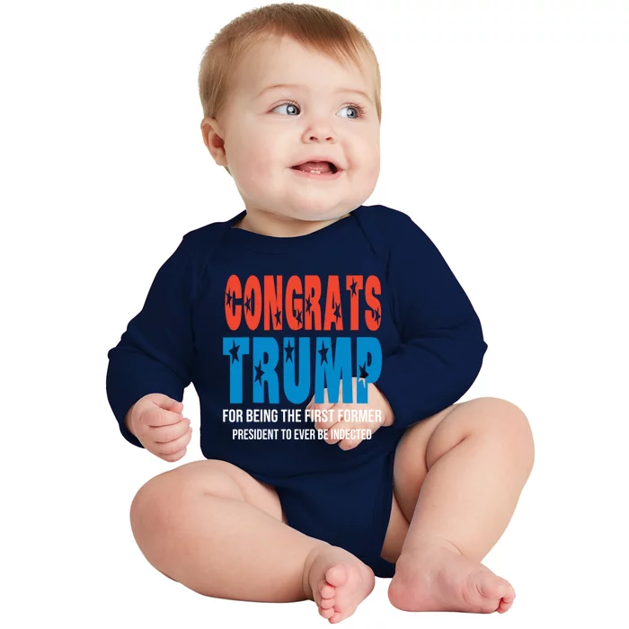 Congrats Trump Indicted Baby Long Sleeve Bodysuit