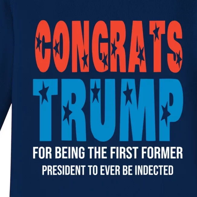 Congrats Trump Indicted Baby Long Sleeve Bodysuit