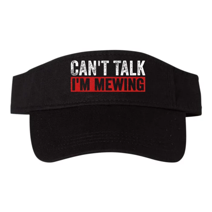 Can't Talk I'm Mewing Funny Quote Valucap Bio-Washed Visor