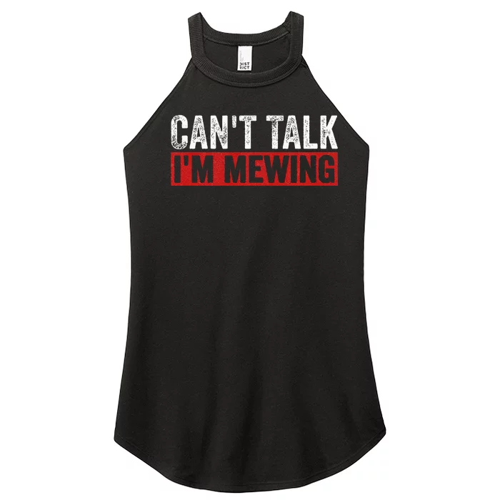 Can't Talk I'm Mewing Funny Quote Women’s Perfect Tri Rocker Tank