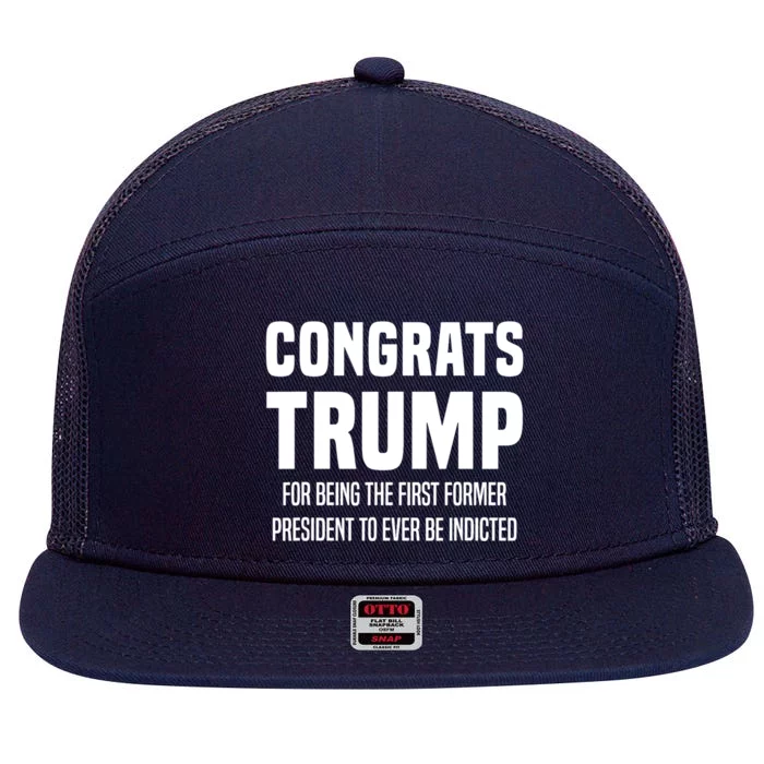 Congrats Trump Indicted 7 Panel Mesh Trucker Snapback Hat