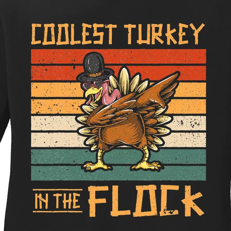 Coolest Turkey in the Flock Funny Thanksgiving Turkey Trot Ladies Long Sleeve Shirt