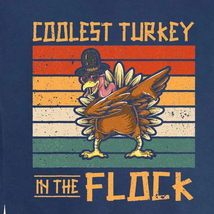 Coolest Turkey in the Flock Funny Thanksgiving Turkey Trot Garment-Dyed Sweatshirt