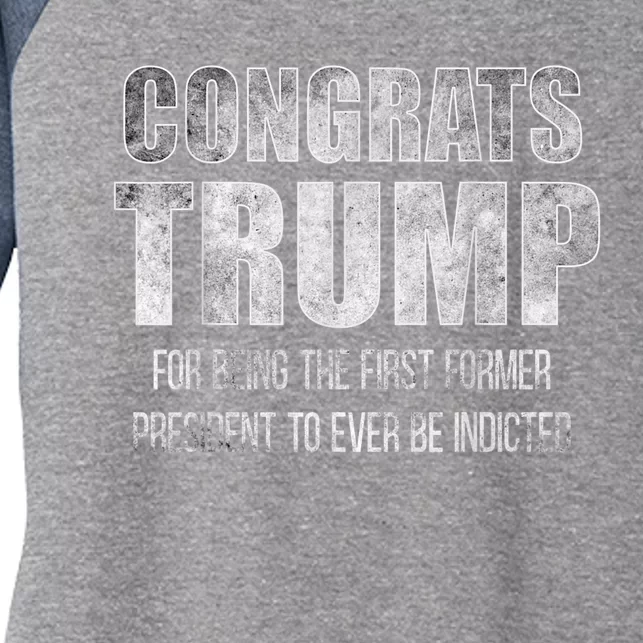 Congrats Trump Indicted Women's Tri-Blend 3/4-Sleeve Raglan Shirt