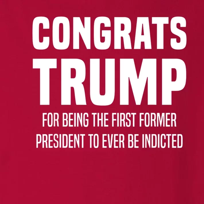 Congrats Trump Indicted Toddler Long Sleeve Shirt