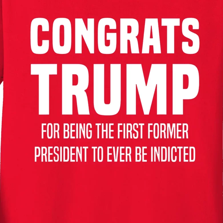 Congrats Trump Indicted Kids Long Sleeve Shirt