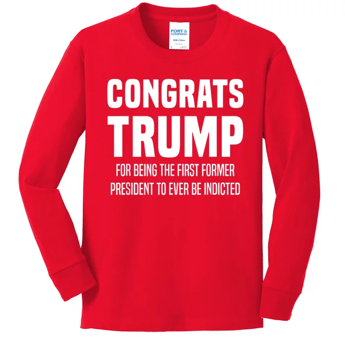 Congrats Trump Indicted Kids Long Sleeve Shirt