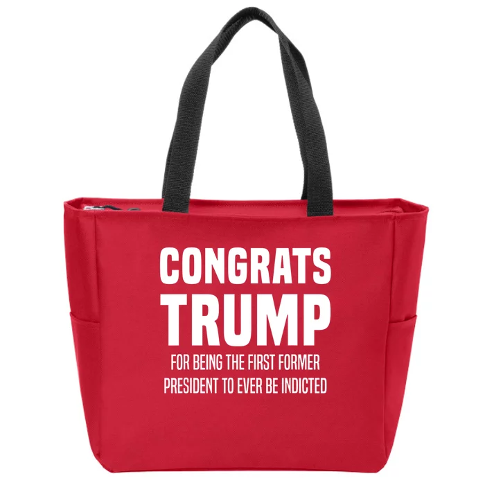 Congrats Trump Indicted Zip Tote Bag