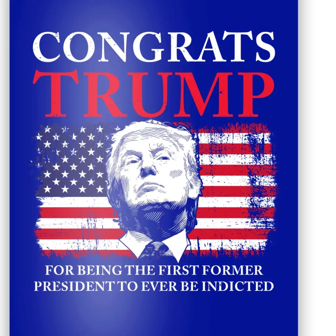 Congrats Trump Indicted Funny Trump Indictment Poster