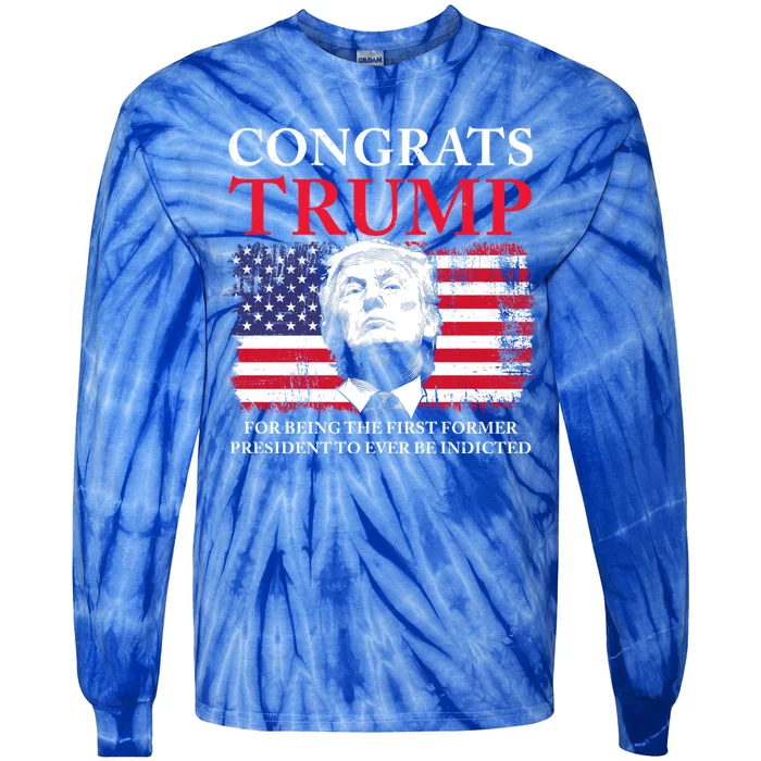 Congrats Trump Indicted Funny Trump Indictment Tie-Dye Long Sleeve Shirt