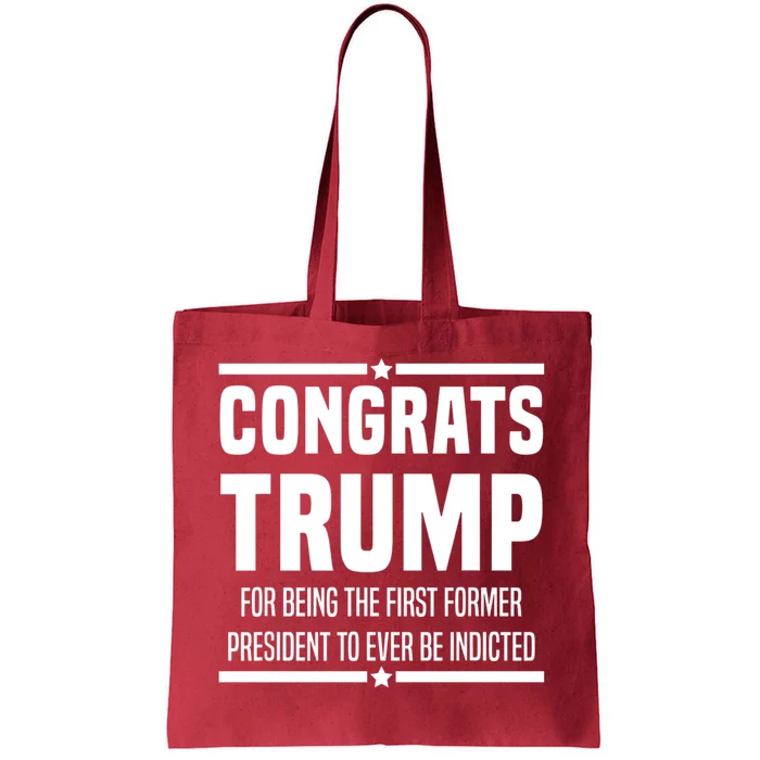 Congrats Trump Indicted Tote Bag