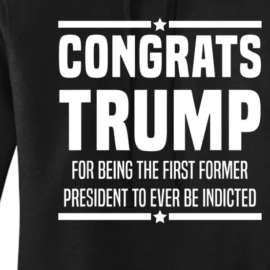 Congrats Trump Indicted Women's Pullover Hoodie