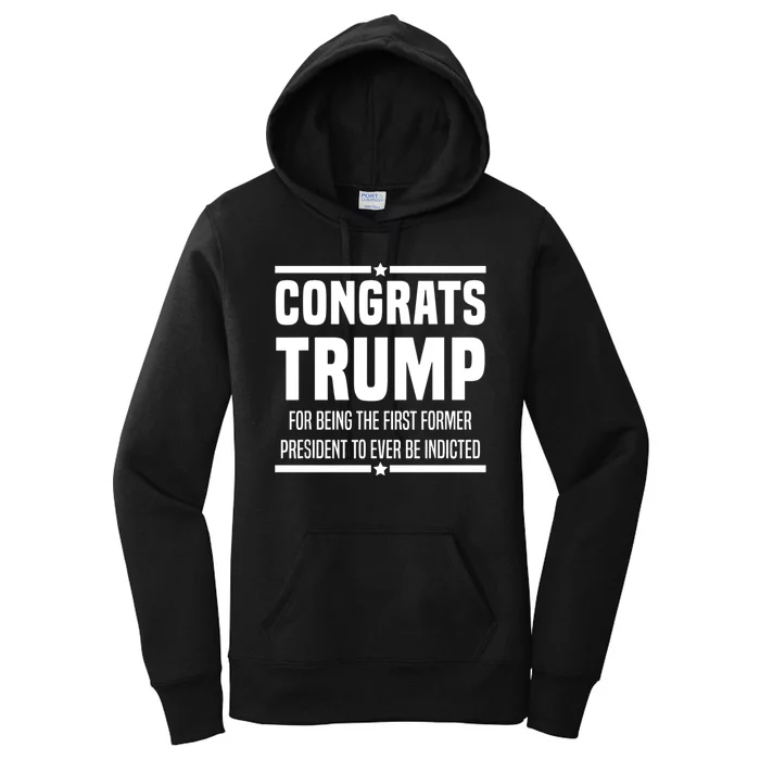 Congrats Trump Indicted Women's Pullover Hoodie