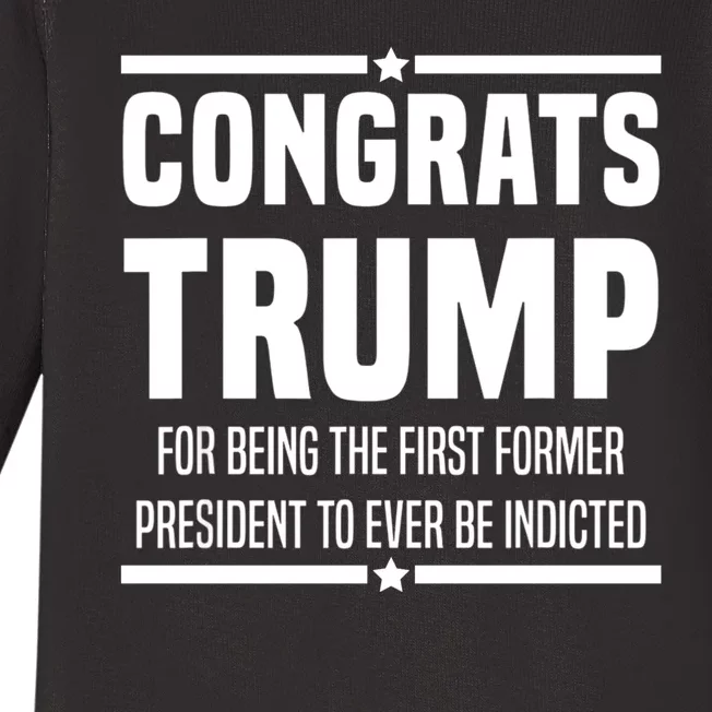 Congrats Trump Indicted Baby Long Sleeve Bodysuit