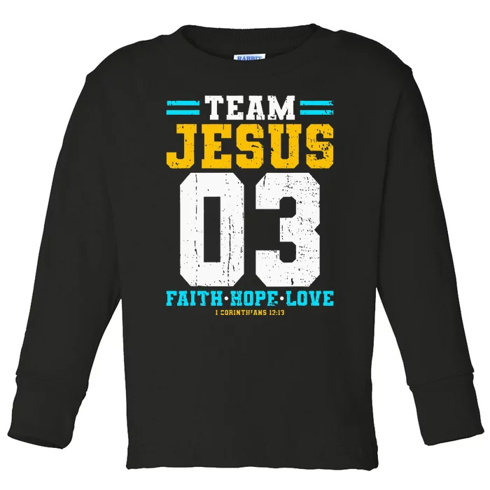 Christian Team Jesus 03 Faith Hope Love Toddler Long Sleeve Shirt