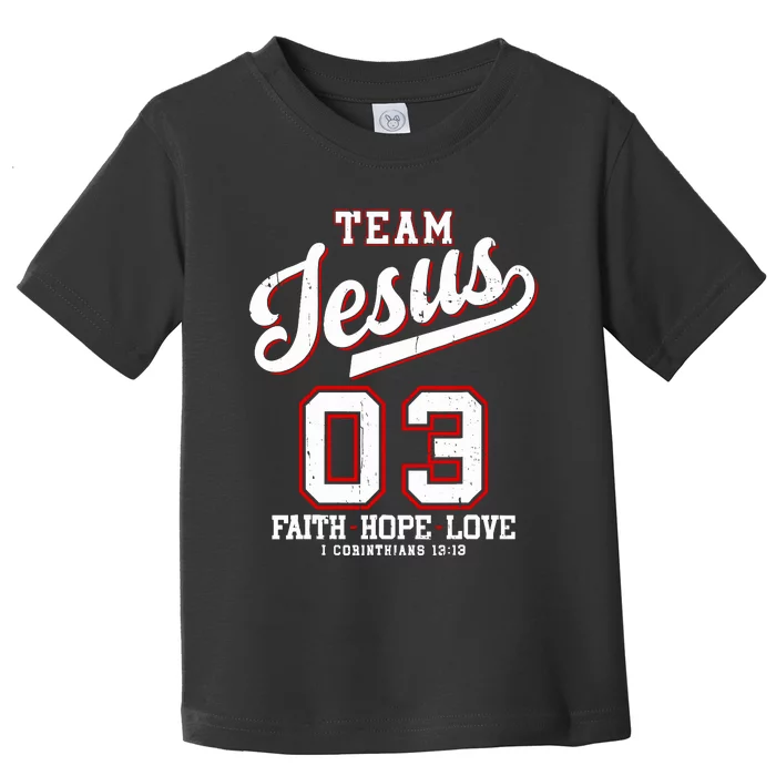 Christian Team Jesus 03 Faith Hope Love Toddler T-Shirt