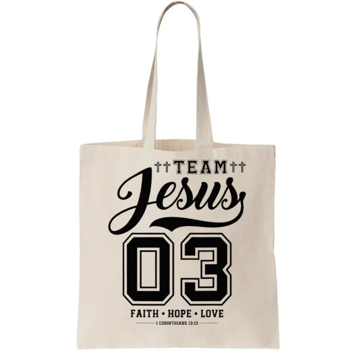 Christian Team Jesus 03 Faith Hope Love Tote Bag