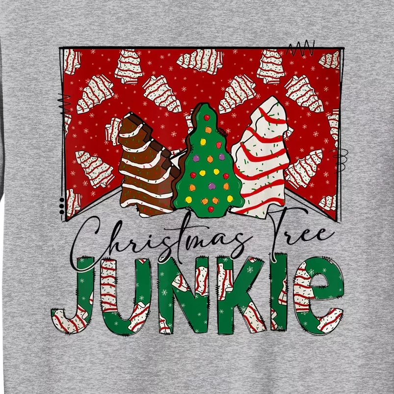 Christmas Tree Junkie Christmas Tree Cakes Junkie Christmas Tall Sweatshirt