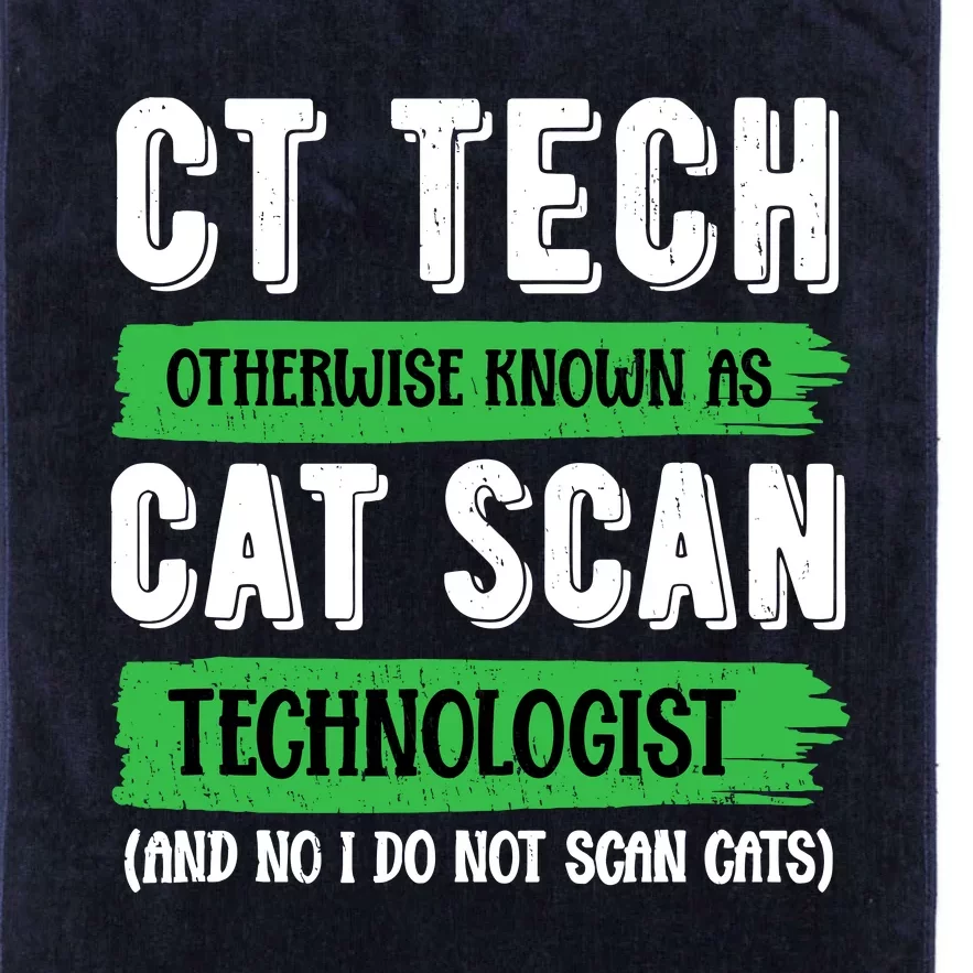 Ct Tech Known As Cat Scan Radiologic Technologist Platinum Collection Golf Towel