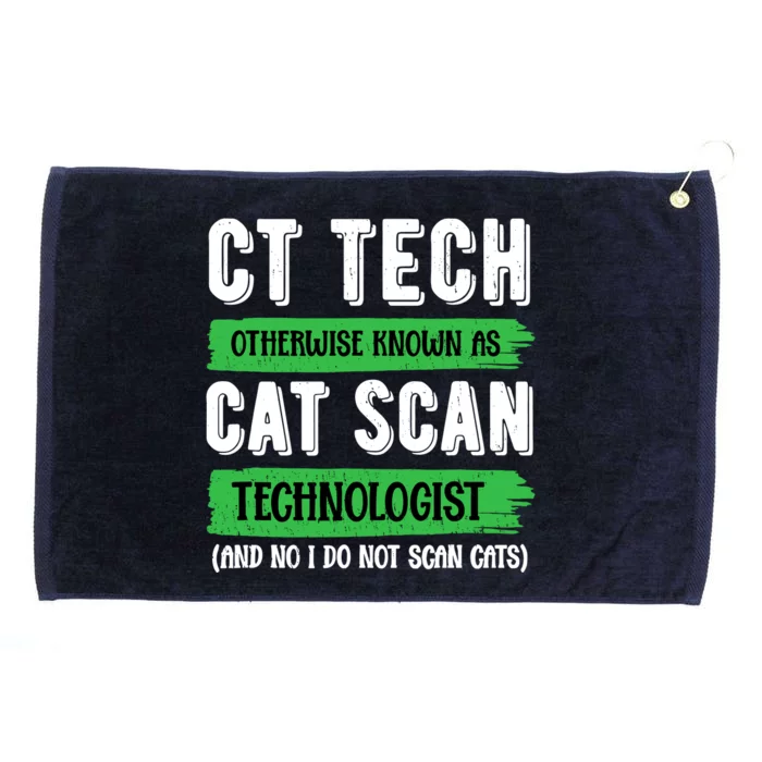 Ct Tech Known As Cat Scan Radiologic Technologist Grommeted Golf Towel