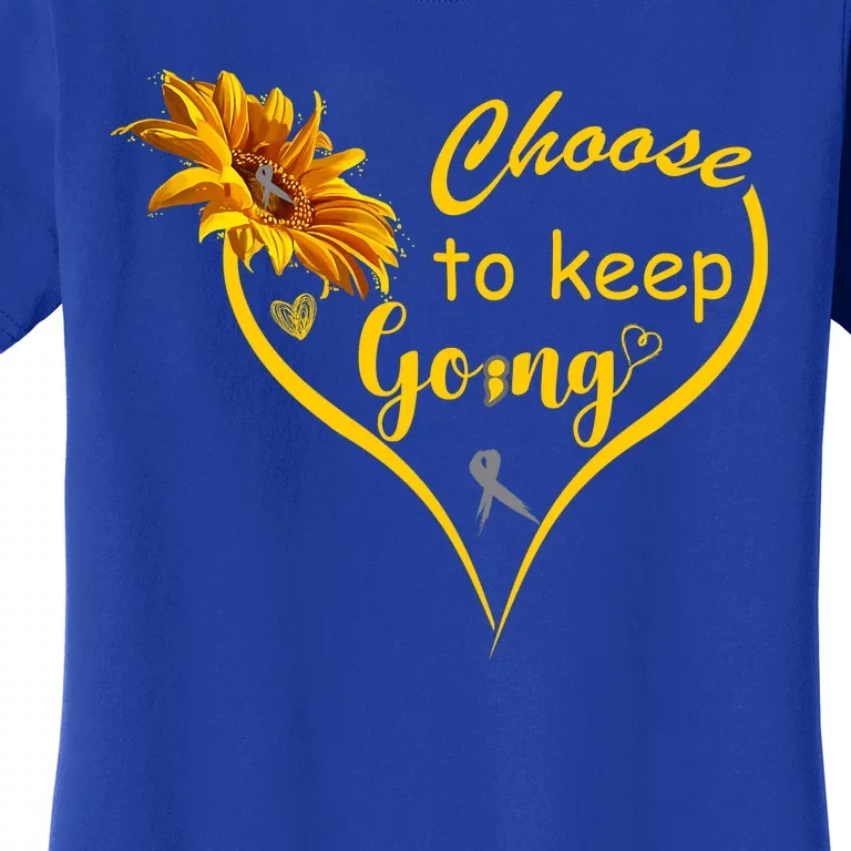 Choose To Keep Going Brain Cancer Awareness Women's T-Shirt