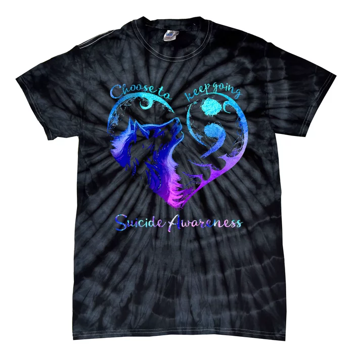 Choose To Keep Going Heart Wolf Suicide Awareness Tie-Dye T-Shirt