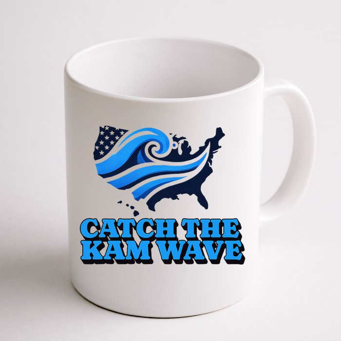 Catch The Kam Wave For Us President Election Vote Kamala Front & Back Coffee Mug