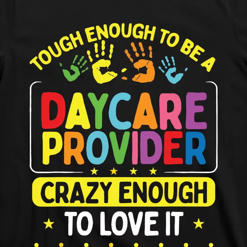 Childcare Teacher Kids Children Care Daycare Provider T-Shirt