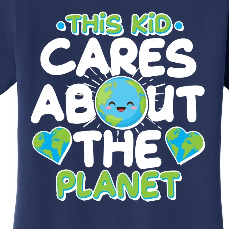 Cute This Kid Cares About The Planet Women's T-Shirt