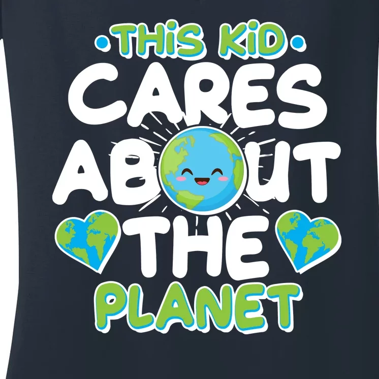 Cute This Kid Cares About The Planet Women's V-Neck T-Shirt