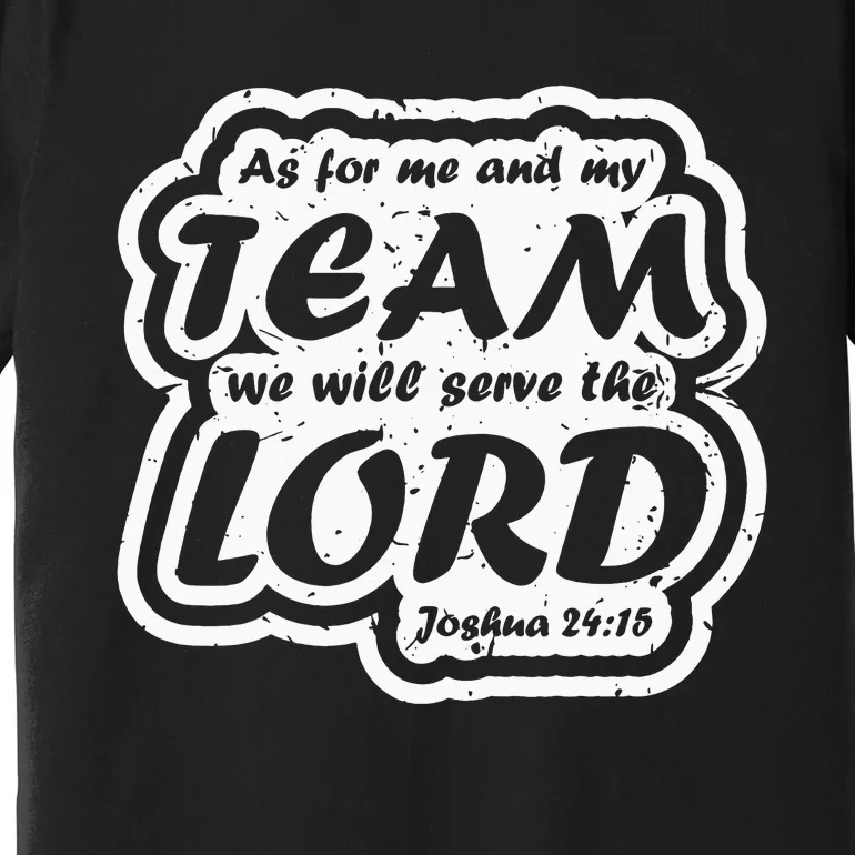 Christian Team Lord Bible Verse Quote Premium T-Shirt