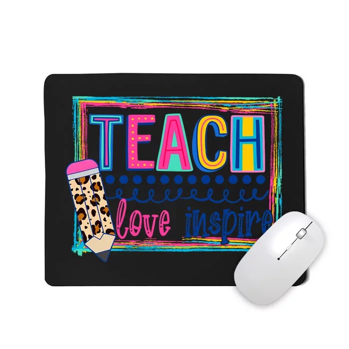 Cute Teach Love And Inspire Teacher Back To School Mousepad