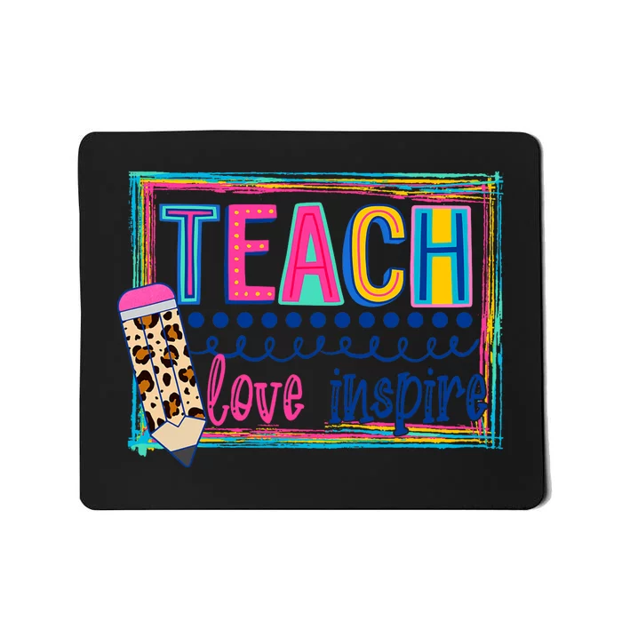 Cute Teach Love And Inspire Teacher Back To School Mousepad