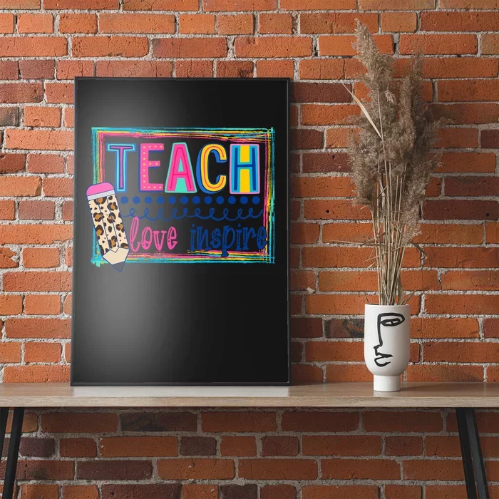 Cute Teach Love And Inspire Teacher Back To School Poster