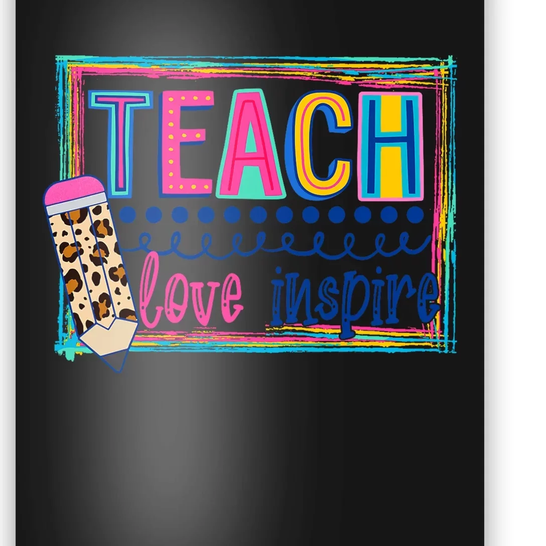 Cute Teach Love And Inspire Teacher Back To School Poster