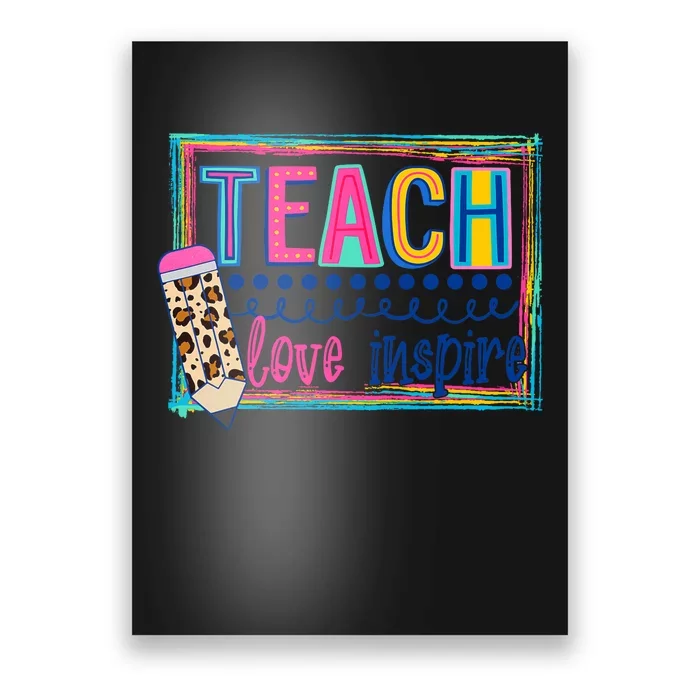 Cute Teach Love And Inspire Teacher Back To School Poster