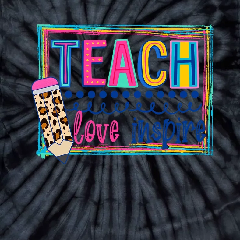 Cute Teach Love And Inspire Teacher Back To School Tie-Dye T-Shirt