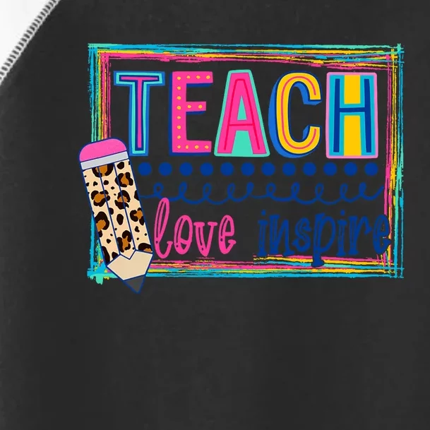 Cute Teach Love And Inspire Teacher Back To School Toddler Fine Jersey T-Shirt