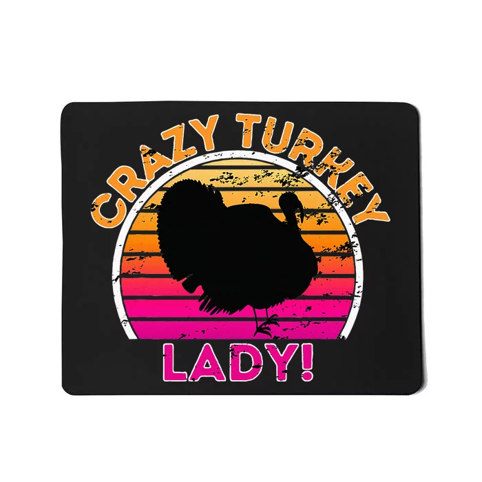 Crazy Turkey Lady Funny Retro Turkey Mousepad